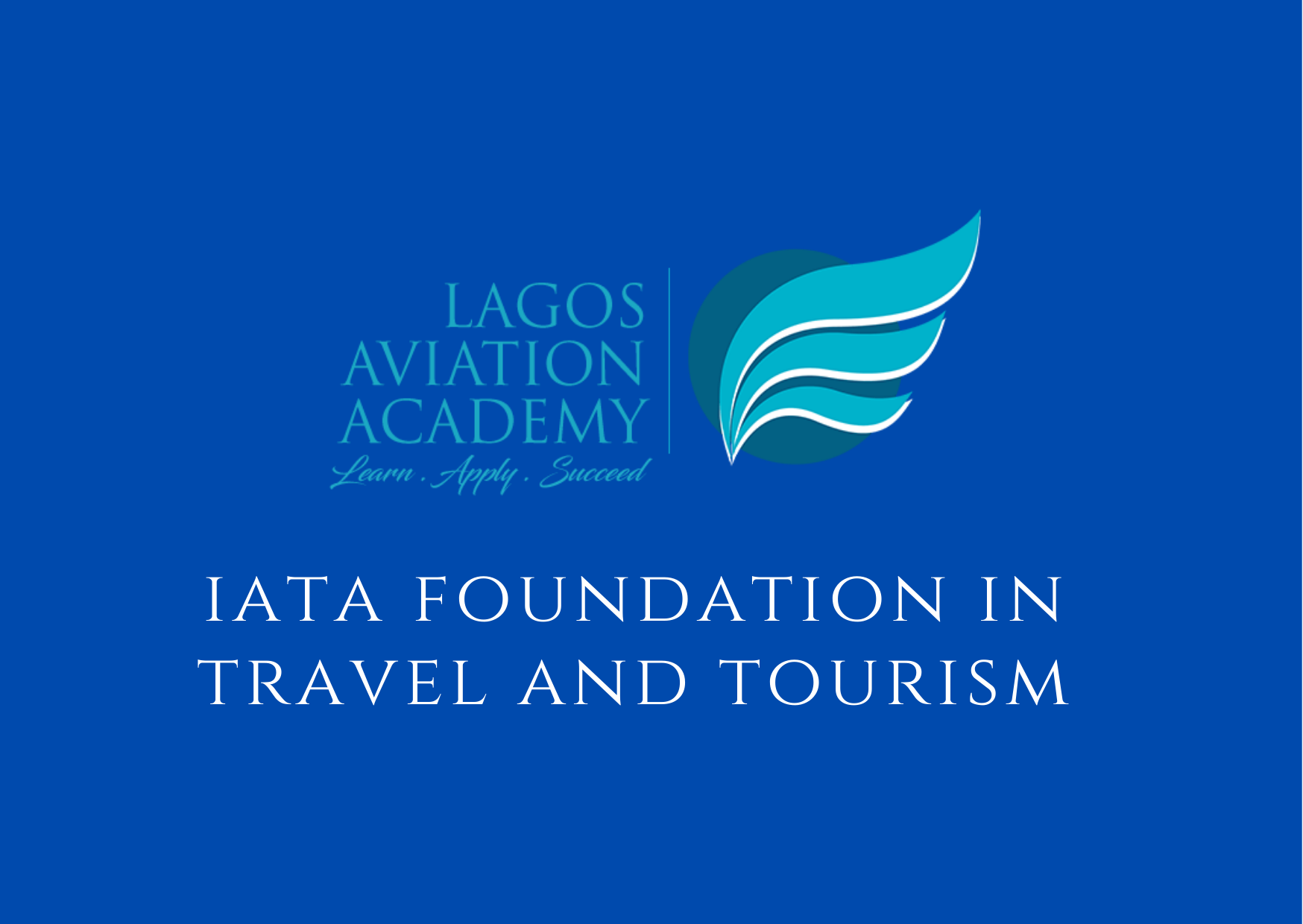 IATA Foundation in Travel and Tourism (Weekday Stream 1)