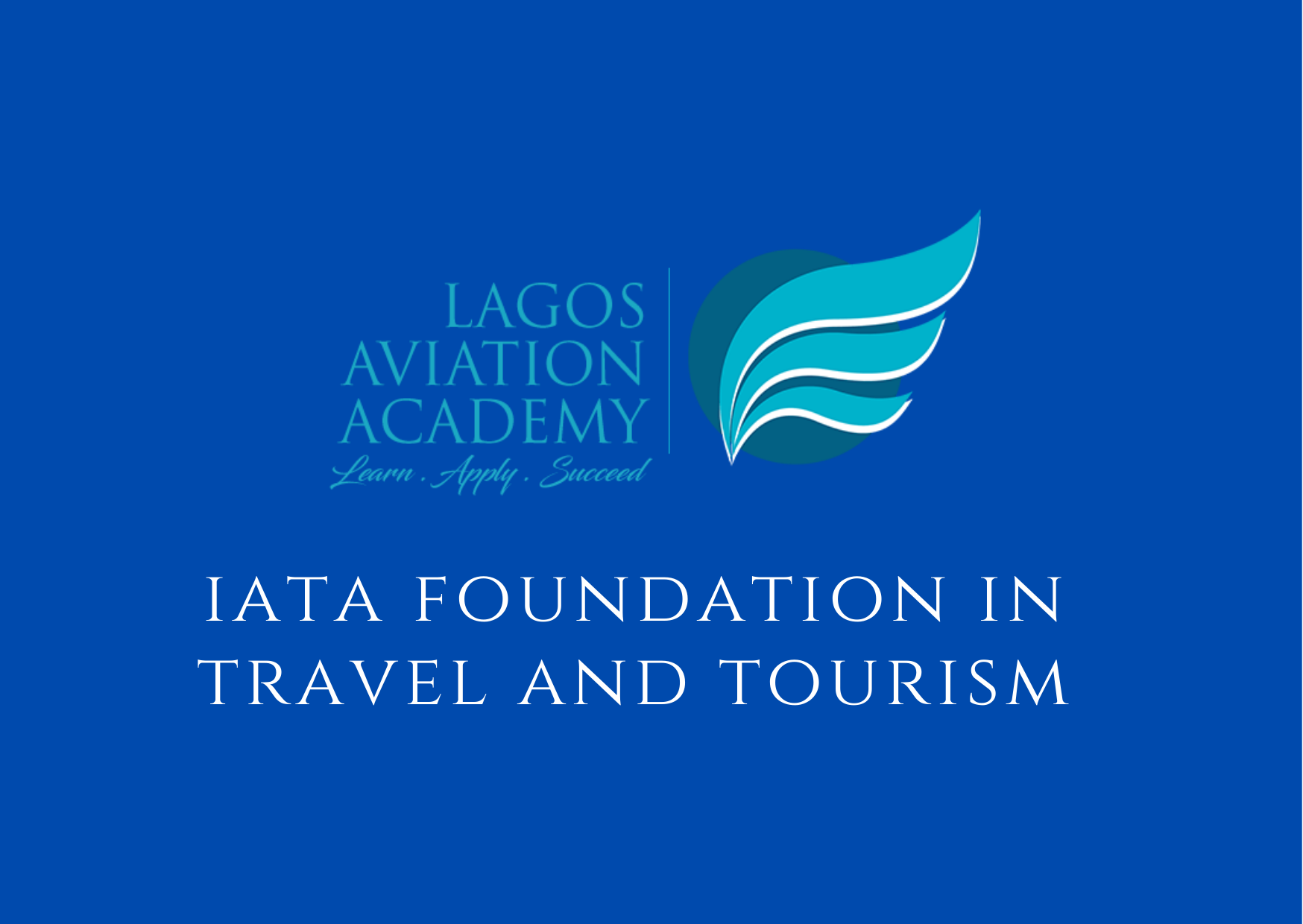 IATA Foundation in Travel and Tourism (Weekday Stream 2)