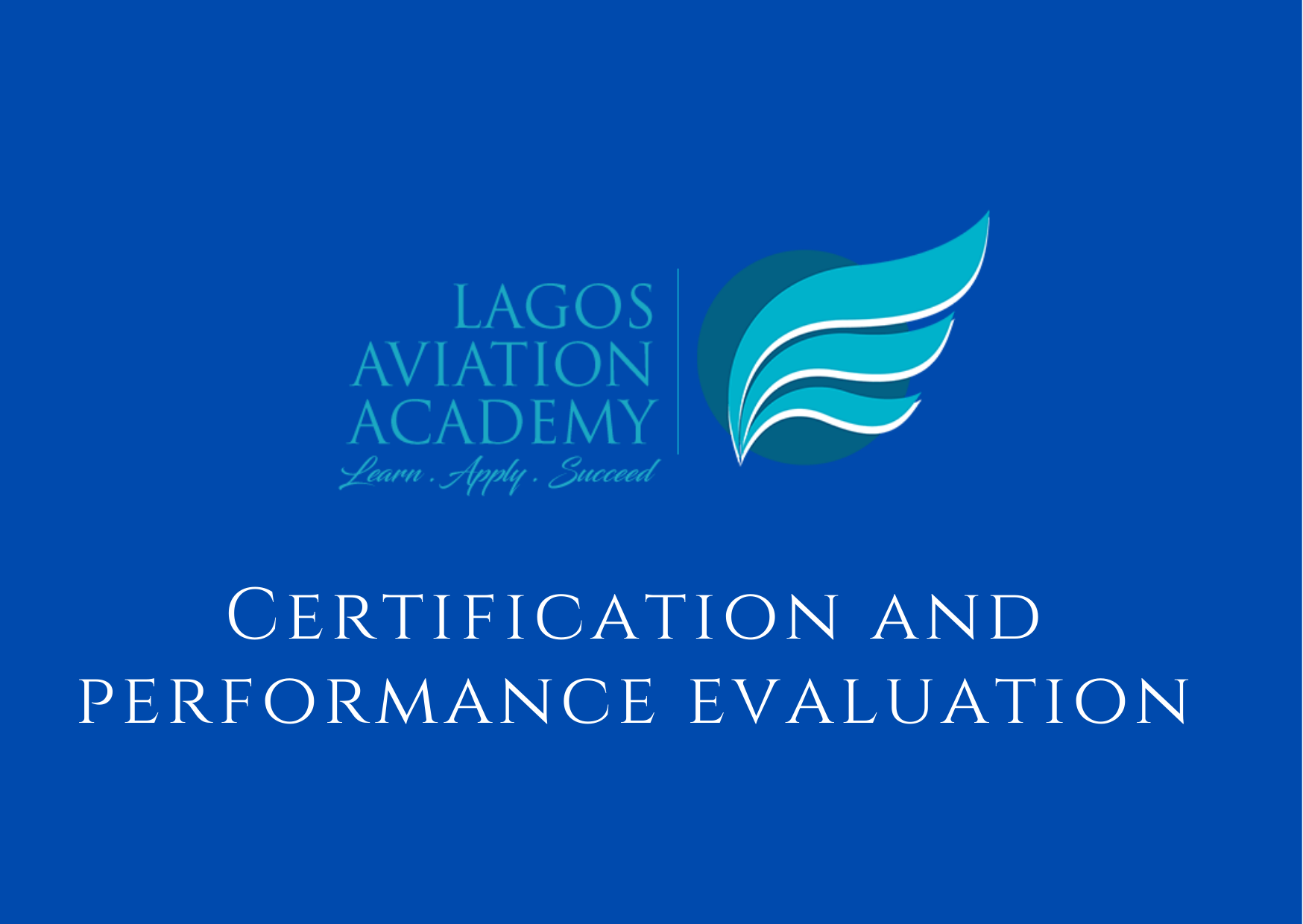 Certification and Performance Evaluation